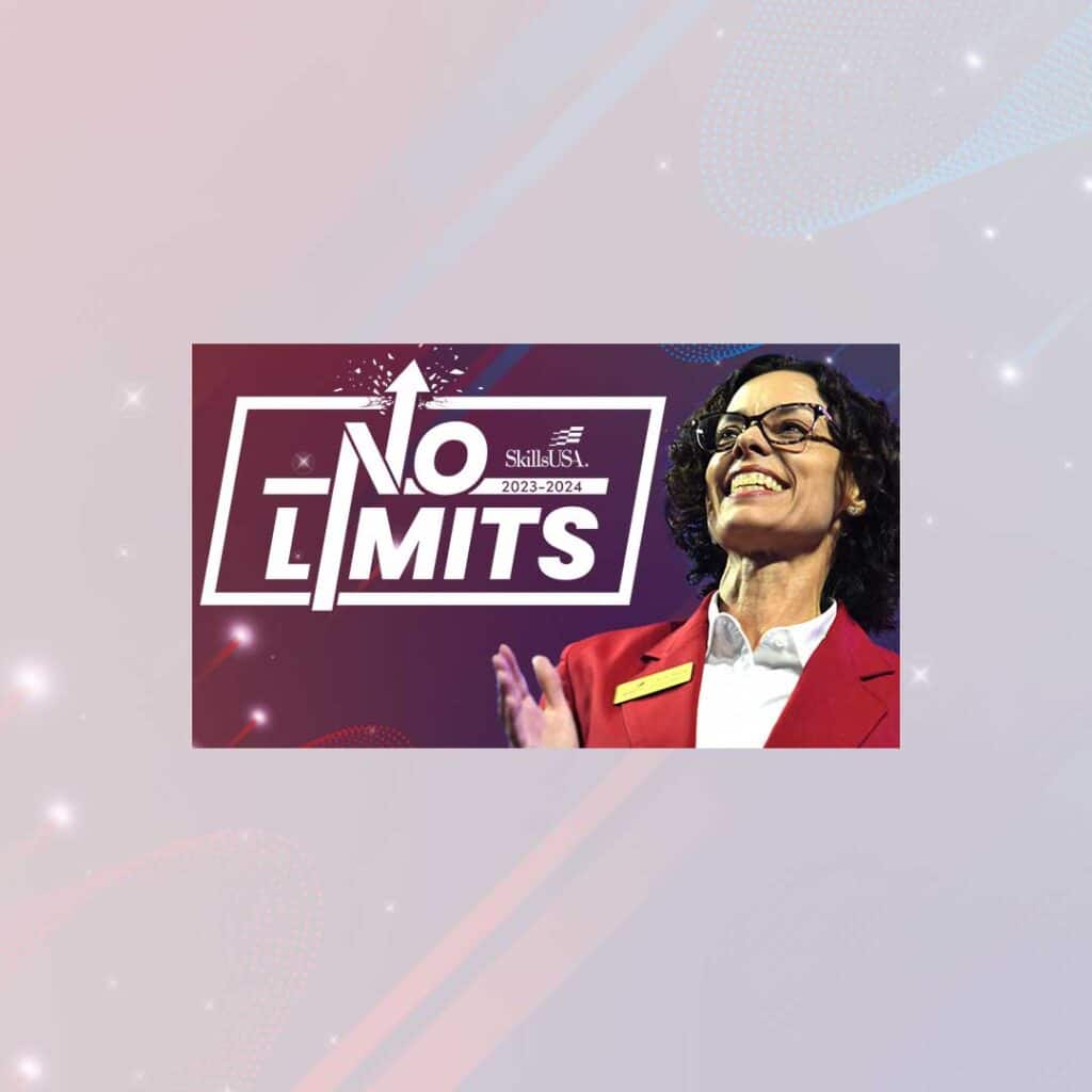 SkillsUSA Embraces a “NoLimits” Future SkillsUSA